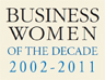 Business Women of the Decade, 2002 - 2011